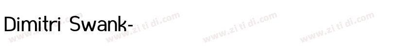 Dimitri Swank字体转换